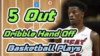 Dribble Hand Off 5 Out Motion and Set Basketball Plays