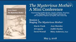 Horace Walpole’s The Mysterious Mother: A Mini-conference. Session II