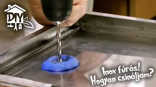 Inox fúrás? Megmutatjuk hogyan! | Green Cottage DIY