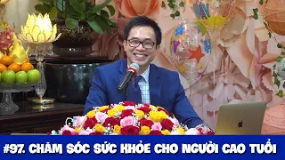 #97. Chăm sóc sức khỏe cho người cao tuổi