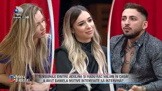 Tensiunile dintre Radu si Adelina fac valuri in casa! A avut Daniela motive intemeiate sa intervina?