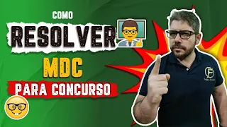 Como RESOLVER questões de MDC para Concursos