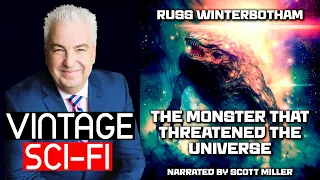 Science Fiction Monster Short Story The Monster That Threatened The Universe by Russ Winterbotham