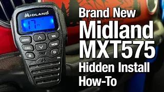Midland MXT575 Hidden Install how-to