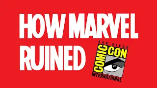 How Marvel Ruined Comic Con