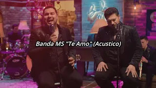 "Te amo (Acustico)" Letra Banda MS