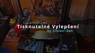 Tutoriál Ender 3 Pro - Tisknutelné vylepšení