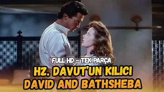 Hz. Davut'un Kılıcı | (David and Bathsheba) Türkçe Dublaj İzle | Western | 1951 | Full HD