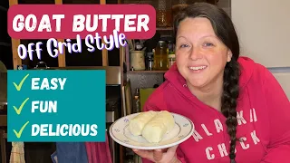 Alaska Homestead Life How to make BUTTER from GOAT MILK