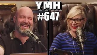 Your Mom's House Podcast - Ep.647