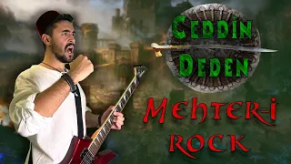 Ceddin Deden ★ Rock Version ★ Ottoman Military Mehter March