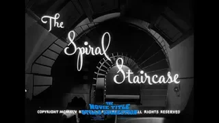 The Spiral Staircase (1946) title sequence