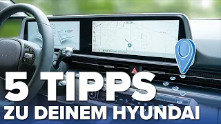 5 Tipps zu Deinem HYUNDAI 💡 ➖ Hyundai IONIQ 6