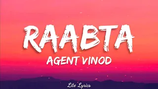 RAABTA (LYRICS) SONG | ARIJIT SINGH | AGENT VINOD