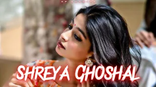 Best of Shreya Ghoshal Mashup | Shreya Ghoshal Love Songs