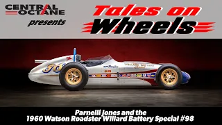 Parnelli Jones and the 1960 Watson Roadster Willard Battery Special #98