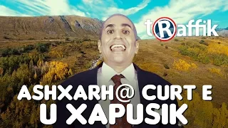 tRaffik - ASHXARH@ CURT E U XAPUSIK E  [Աշխարը ցուրտ է ու խափուսիկ է]