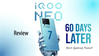 iQOO Neo 7 Review After 60 Days | Kya Neo 6 Better hai? | iQOO Neo 7 Reality Check.