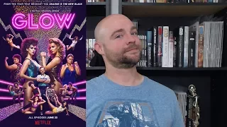 Glow Season One– Television Review: The Glorious 80’s