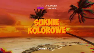 PIĘKNI I MŁODZI Magdalena Narożna - Suknie Kolorowe (DJ WALU BOOTLEG) 2022