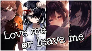 Nightcore - Love me or leave me (Switching Vocals/Lyrics) // Little Mix
