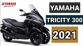 YAMAHA TRICITY 300 2021 | SPECS ACCESORIES AND FEATURES