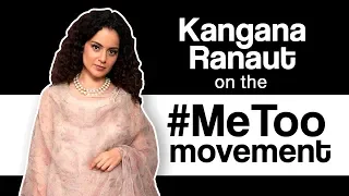 Kangana Ranaut on the Bollywood #MeToo Movement | MissMalini