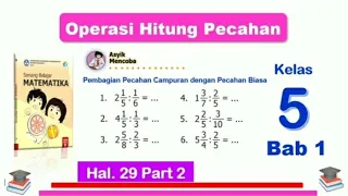 Asyik Mencoba hal. 29 - Senang Belajar Matematika Kelas 5 - Bab 1 Pembagian Pecahan (Part 2)