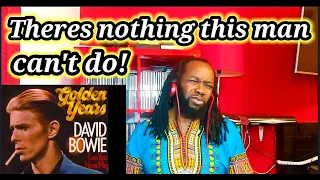DAVID BOWIE GOLDEN YEARS REACTION - He has no boundaries!
