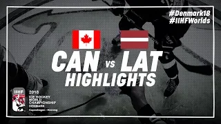 Game Highlights: Canada vs Latvia May 14 2018 | #IIHFWorlds 2018