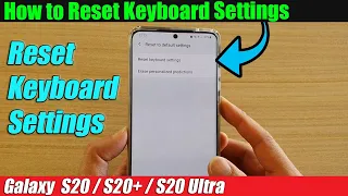 Galaxy S20/S20+: How to Reset Keyboard Settings