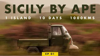 1000 km Journey Around Sicily - Sicily by Ape Ep. 01