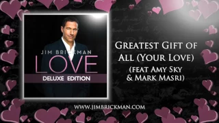 Jim Brickman - 15 Greatest Gift of All Your Love