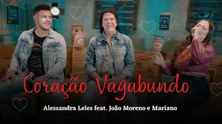 Coração vagabundo  - Alessandra Leles Part. João Moreno e Mariano