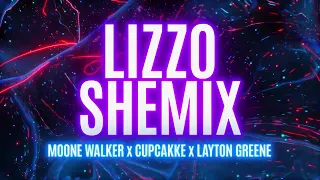 CupcakKe x Layton Greene x Moone Walker - "Lizzo Shemix" [Official Lyric Video]