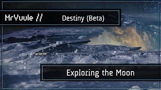 Destiny (Beta) - Exploring the Moon!