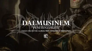 Daemusinem - "Penitenziagite" - Official Track