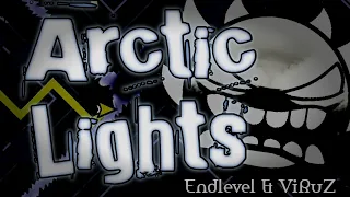 (Super Extreme Demon) Arctic Lights By Endlevel & Viruz 100% / Geometry Dash