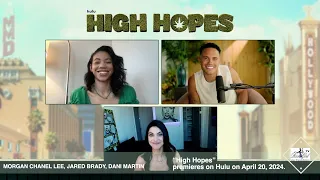 High Hopes Cast Interviews-Dani Martin, Jared Brady, Morgan Chanel Lee