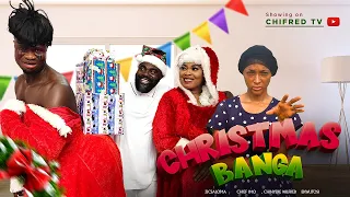 CHRISTMAS BANGA  - (ZICSALOMA/CHIEF IMO/EKWUTOUSI) NIGERIAN MOVIES 2022 LATEST FULL MOVIES/COMEDY
