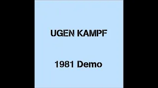 UGEN KAMPF : 1981 Demo : UK Punk Demos