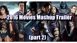 2016 Movies Mashup Trailer (part 2)