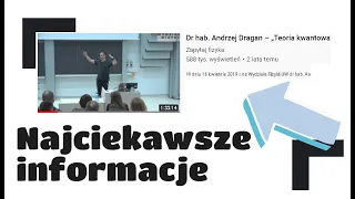 Andrzej Dragan - Ciekawostki - wykład "Teoria kwantowa vs czarne dziury"