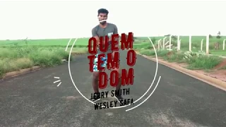 QUEM TEM O DOM - Jerry Smith Feat. Wesley Safadão / Coreógrafo Anderson Pena