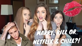 MARRY, KILL OR NETFLIX & CHILL?! (W/ ANNA CAMPBELL, NATALIA TAYLOR, AARON FULLER & KAHLEN BARRY)