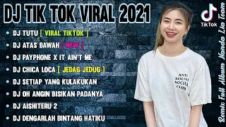 DJ TIKTOK TERBARU 2021 - DJ TUTU FULL BASS TIK TOK VIRAL REMIX TERBARU 2021