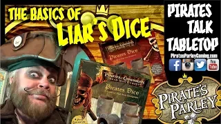 The Basics of LIAR'S DICE (3 common versions) - With Pirates!