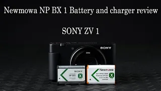 Newmowa NP BX1 Battery and charger unboxing and review SONY ZV 1