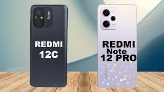 REDMI NOTE 12 PRO VS REDMI 12C - Full comparison!