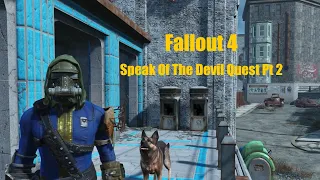 Fallout 4 - Speak Of The Devil Quest Pt 2 - Free X-02 MKII Power Armor Set - Ep11